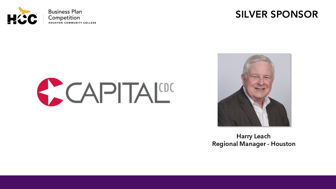 Business Plan Competition Capital_CDC Harry Leach Regional Manager - Houston